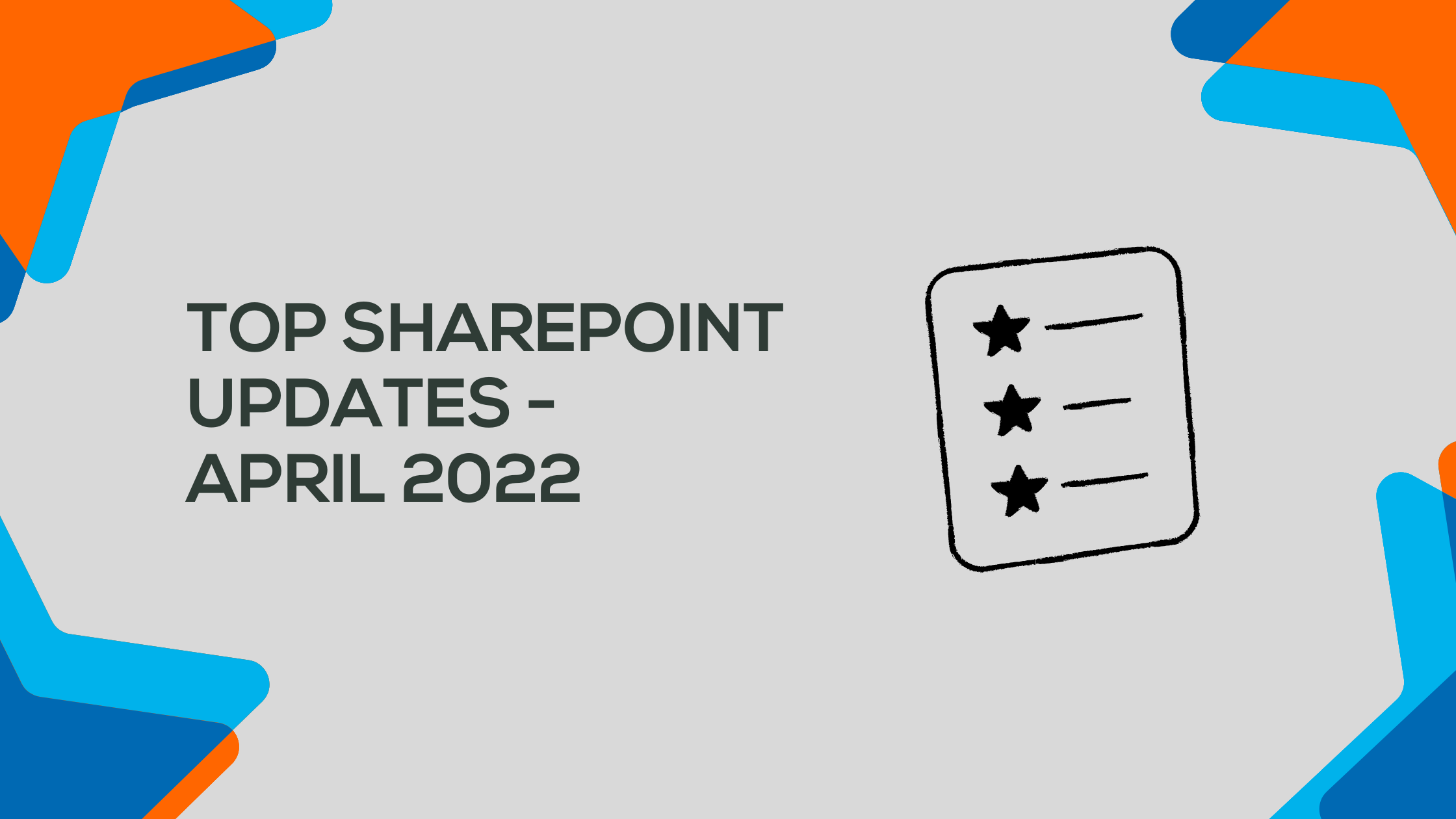 Top SharePoint features rolled out in April 2022 - Dock 365 blog